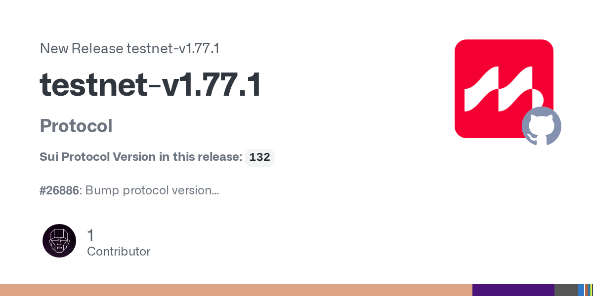 Sui testnet v1.77.1: версия протокола 132 и новые ограничения для TxContext