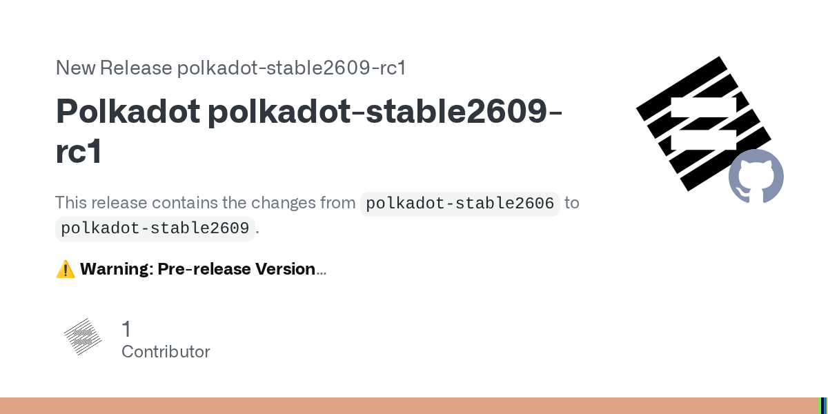 Polkadot SDK stable2609-rc1 вынес 87 breaking changes в тестовый pre-release