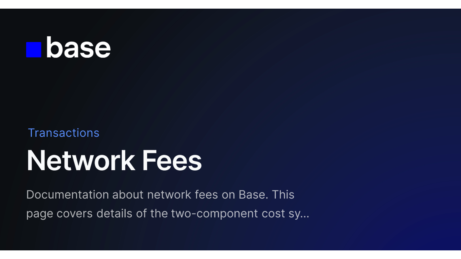 Base Network Fees: L2 execution fee плюс L1 security/data component